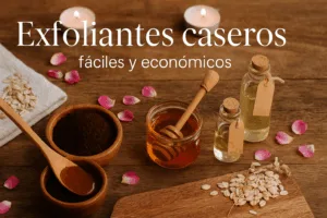 Exfoliantes caseros fáciles y económicos