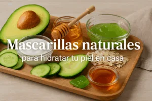Mascarillas naturales para hidratar tu piel en casa