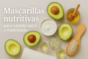 Mascarillas nutritivas para cabello seco y maltratado